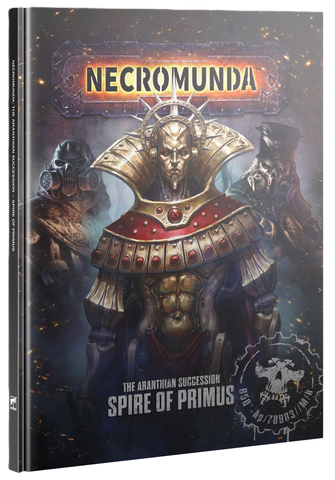 Necromunda: The Aranthian Succession - Spire of Primus