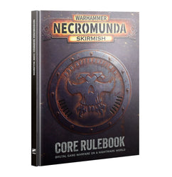 Warhammer Necromunda: Skirmish - Core Rulebook