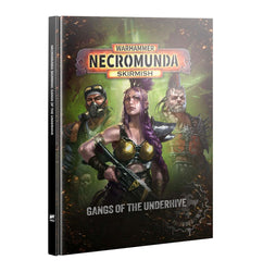 Warhammer Necromunda: Skirmish - Gangs of the Underhive