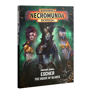 Warhammer Necromunda: Skirmish - Underhive Journal: Escher - House of Blades