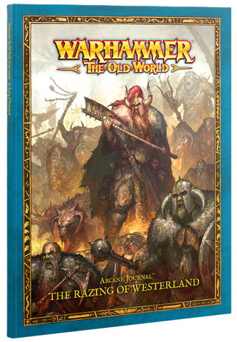 Warhammer The Old World: Arcane Journal - The Razing of Westerland