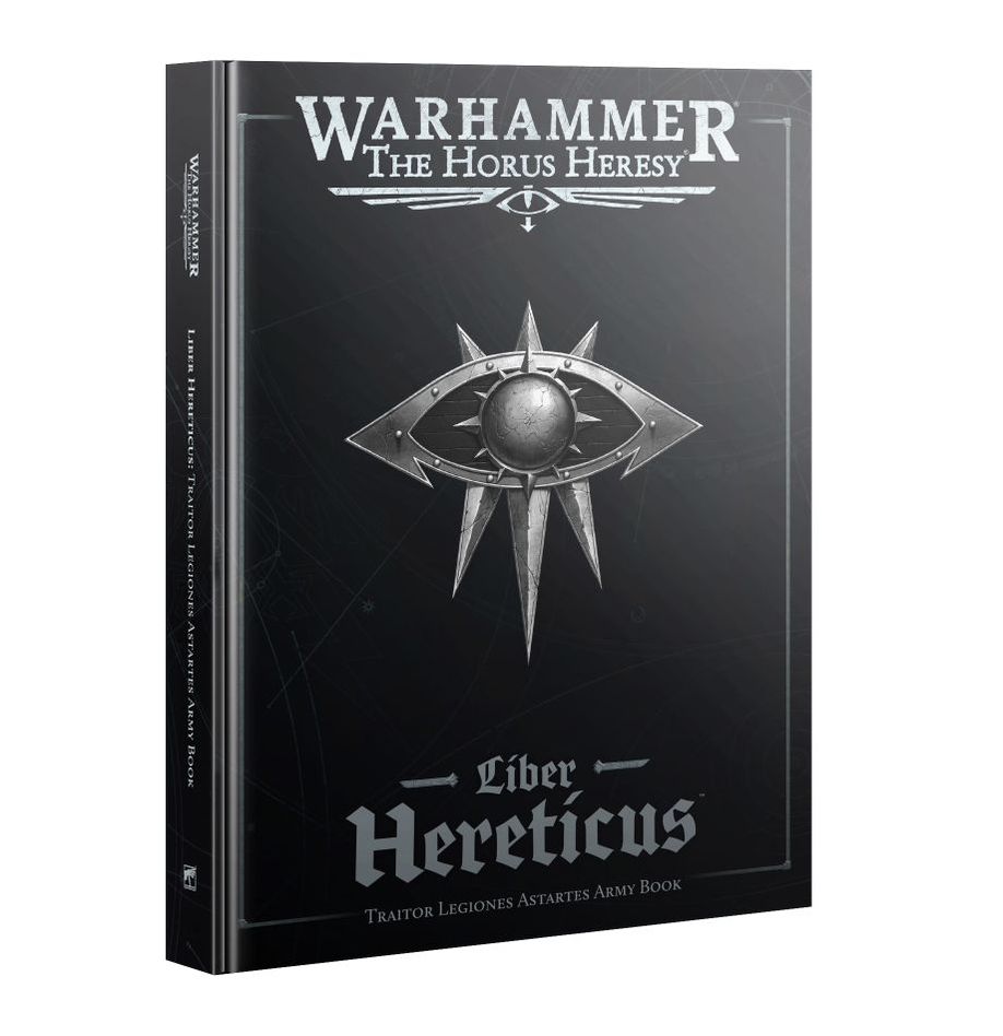 Horus Heresy: Liber Hereticus – Traitor Legions Astartes Army Book