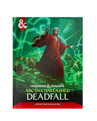 Dungeons & Dragons - Arcana Unleashed: Deadfall
