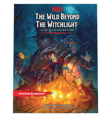 Dungeons & Dragons 5th Edition - The Wild Beyond The Witchlight: A Feywild Adventure